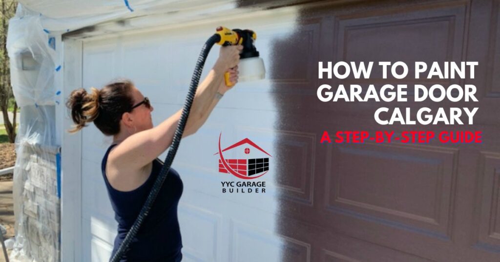 How to Paint Garage Door Calgary