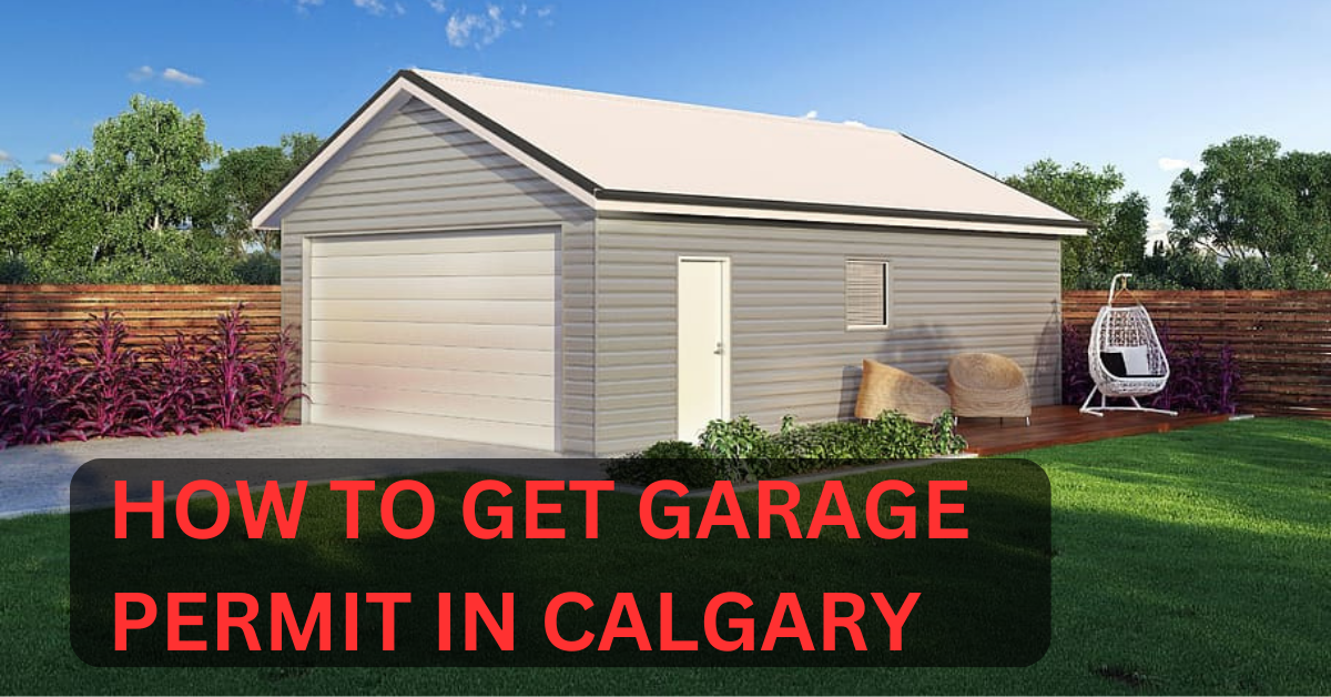 How to Get a Garage Permit in Calgary: A Comprehensive Guide